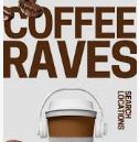 Coffee Raves